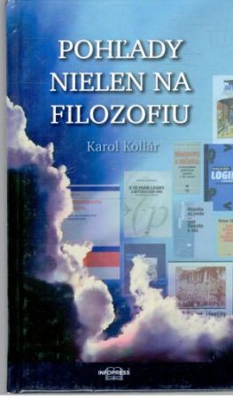 Pohľady nielen na filozofiu - Kollár Karol