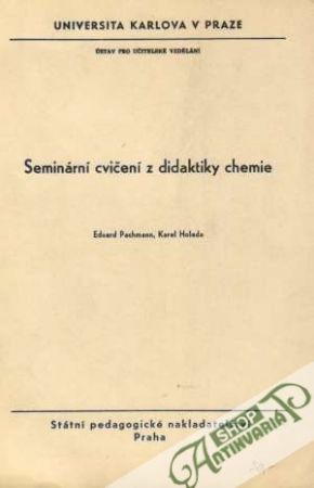 Seminární cvičení z didaktiky chemie - Pachmann / Holada