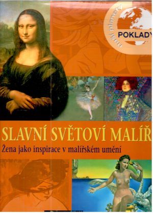 Slavní světoví malíři - Kolektív autorov