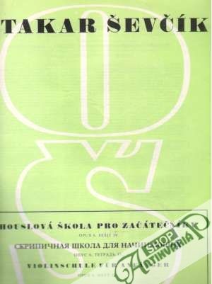 Houslová škola pro začátečníky - Sešit IV. - Ševčík Otakar