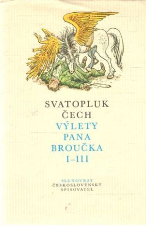 Výlety pana Broučka I-III. - Čech Svatopluk