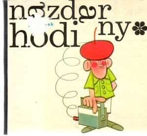 Nazdar, hodiny - Binek, Noll