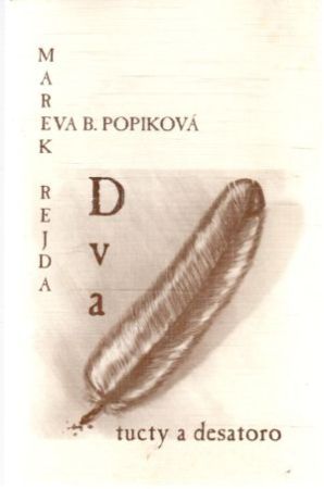 Dva tucty a desatoro - Rejda, Popiková