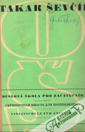 Houslová škola pro začátečníky - Sešit I. - Ševčík Otakar