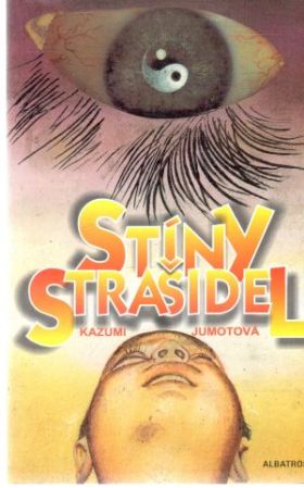 Stíny strašidel - Jumotová Kazumi