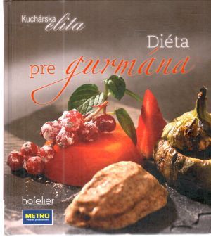 Diéta pre gurmána - Kolektív autorov