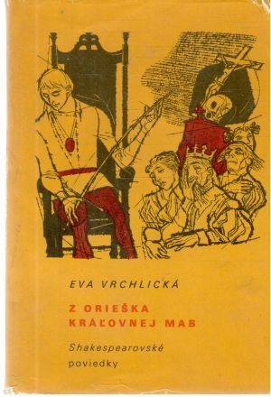 Z orieška kráľovnej Mab - Vrchlická Eva