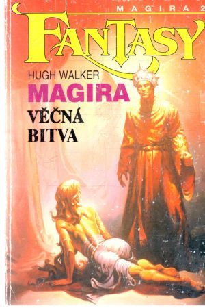 Magira 2. - Věčná bitva - Walker Hugh