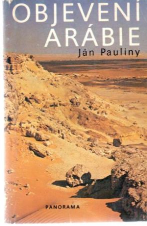 Objevení Arábie - Pauliny Ján