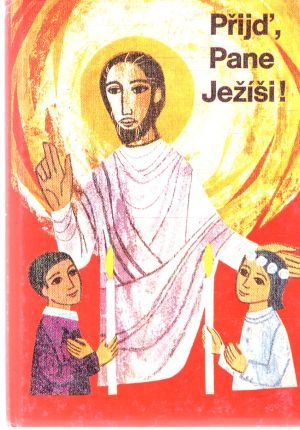 Přijď, Pane Ježíši! - Kolektív autorov