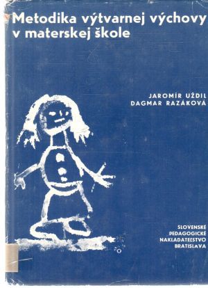 Metodika výtvarnej výchovy v materskej škole - Uždil, Razáková