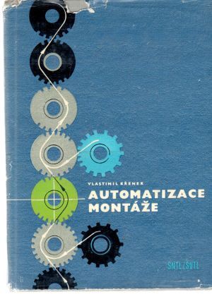 Automatizace montáže - Křenek Vlastimil