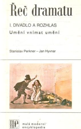 Řeč dramatu - I. divadlo a rozhlas - Perkner, Hyvnar