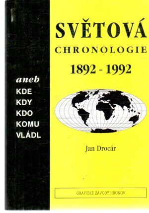 Světová chronologie 1892-1992 - Drocár Jan