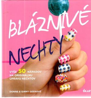 Bláznivé nechty - Geerové Donne a Ginny