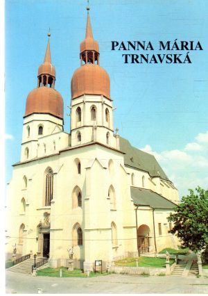 Panna Mária Trnavská - Radváni Hadrián