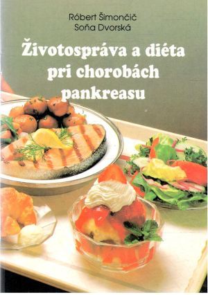 Životospráva a diéta pri chorobách pankreasu - Šimončič, Dvorská