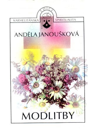 Modlitby - Janoušková Anděla