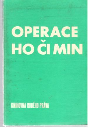 Operace Ho Či Min - Jelínek, Mádr