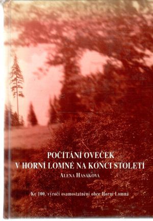 Počítání oveček v Horní Lomné na konci století - Hasáková Alena