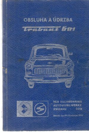 Obsluha a údržba Trabant 601 - Kolektív autorov