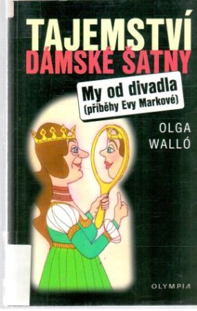 Tajemství dámské šatny - Walló Olga