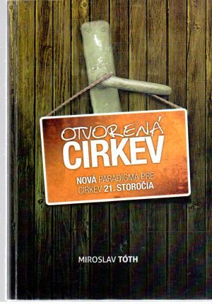 Otvorená cirkev - Tóth Miroslav