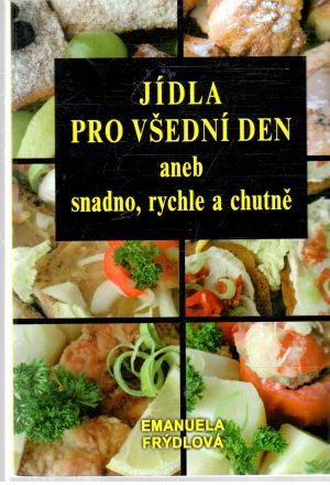 Jídla pro všední den - Frýdlová Emanuela