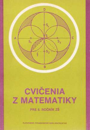 Cvičenia z matematiky 8. - Križalkovič Karol a kol.