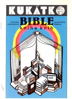 Bible - kniha knih - Holasová Zuzana