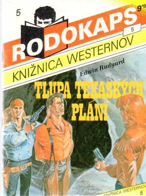 Tlupa texaských plání - Rudyard Edwin