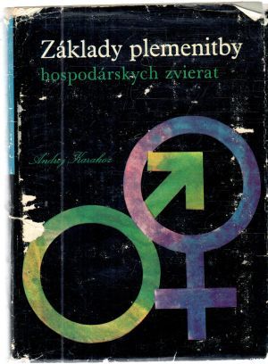 Základy plemenitby hospodárskych zvierat - Karakoz Andrej