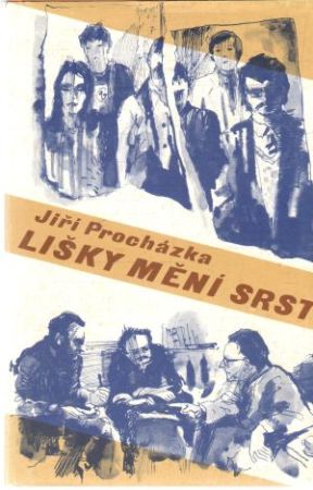 Lišky mění srst - Procházka Jiří
