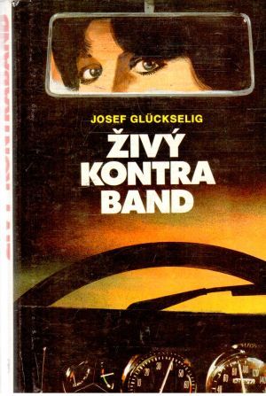 Živý kontraband - Gluckselig Josef