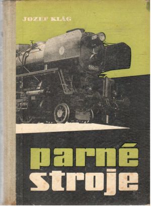 Parné stroje - Klág Josef