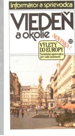 Viedeň a okolie - Sopouch Jaromír a kolektív