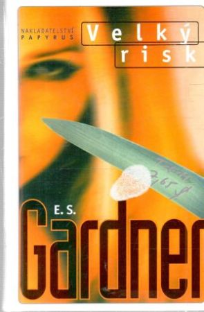 Velký risk - Gardner E. S.