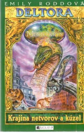 Deltora - Mesto krýs - Roddová Emily