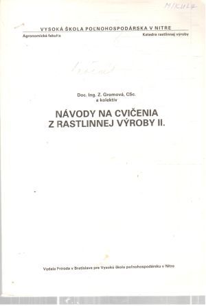 Návody na cvičenia z rastlinnej výroby II. - Gromová a kolektív