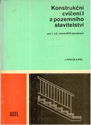 Konstrukční cvičení z pozemného stavitelství I. - Pavlis J. a kolektív