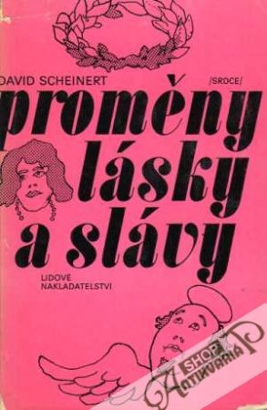Proměny lásky a slávy - Scheinert David