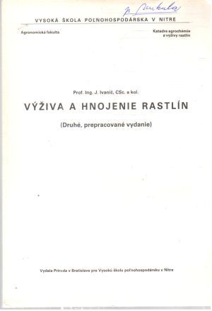 Výživa a hnojenie rastlín - Ivanič J. a kolektív