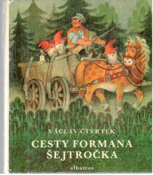 Cesty formana Šejtročka - Čtvrtek Václav