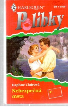 Nebezpečná msta - Clairová Daphne