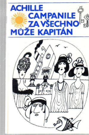 Za všechno muže kapitán - Campanile Achille