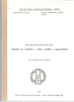 Návody na cvičenia z výživy rastlín a agrochémie - Fecenko Ján a kolektív