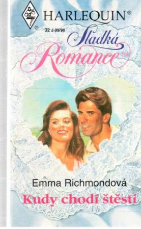 Kudy chodí štěstí - Richmondová Emma