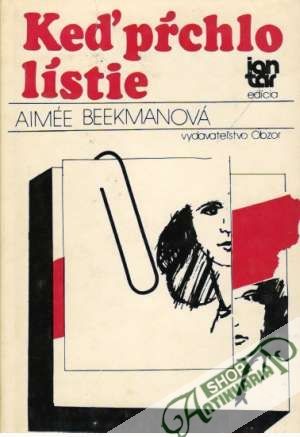 Keď pŕchlo lístie - Beekmanová Aimée