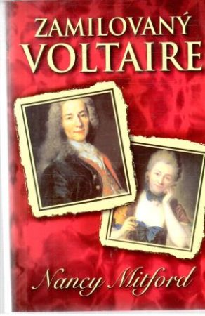 Zamilovaný Voltaire - Mitford Nancy