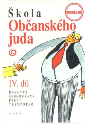 Škola občanského juda IV. díl - Kolektív autorov